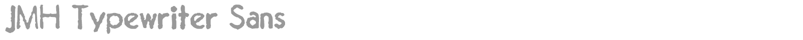 JMH Typewriter Sans font preview